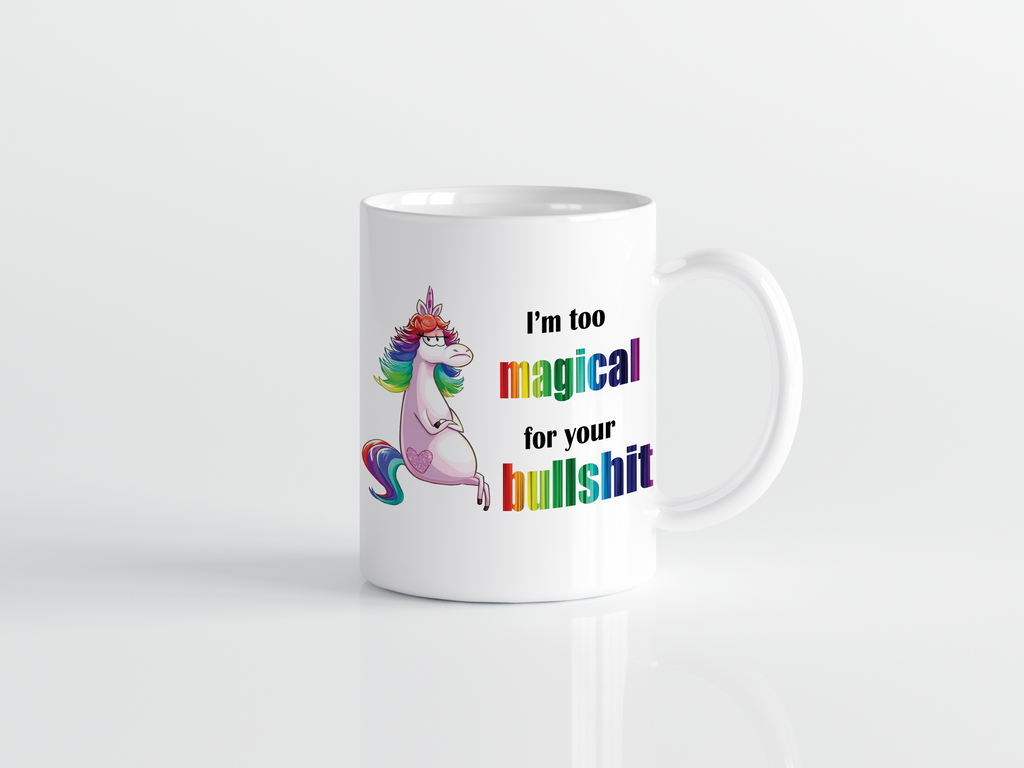 I'm too magical for your bullshit